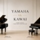 Yamaha vs. Kawai diferencias reales y cómo elegir el piano adecuado